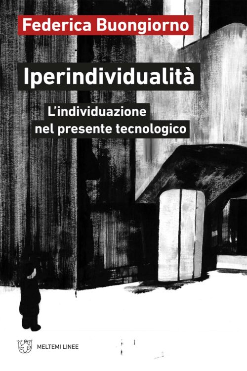 Meltemi Linee Iperindividualità libro sociologia