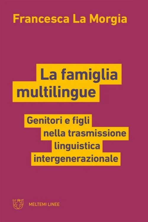Meltemi Linee La famiglia multilingue libro