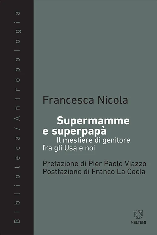 Meltemi Biblioteca Supermamme e superpapà libro antropologia