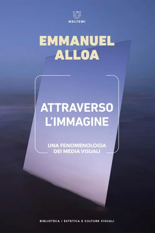 Meltemi Attraverso l’immagine libro estetica visuale