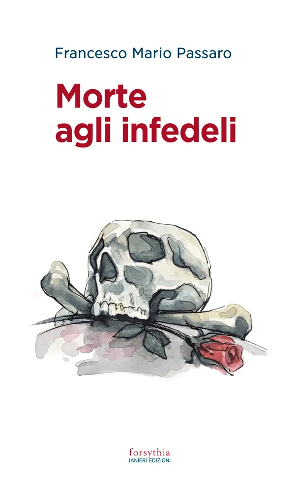 Ianieri Forsythia Morte agli infedeli libro thriller Napoli