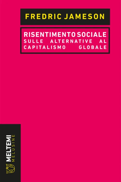 Meltemi Melusine Risentimento sociale libro saggio