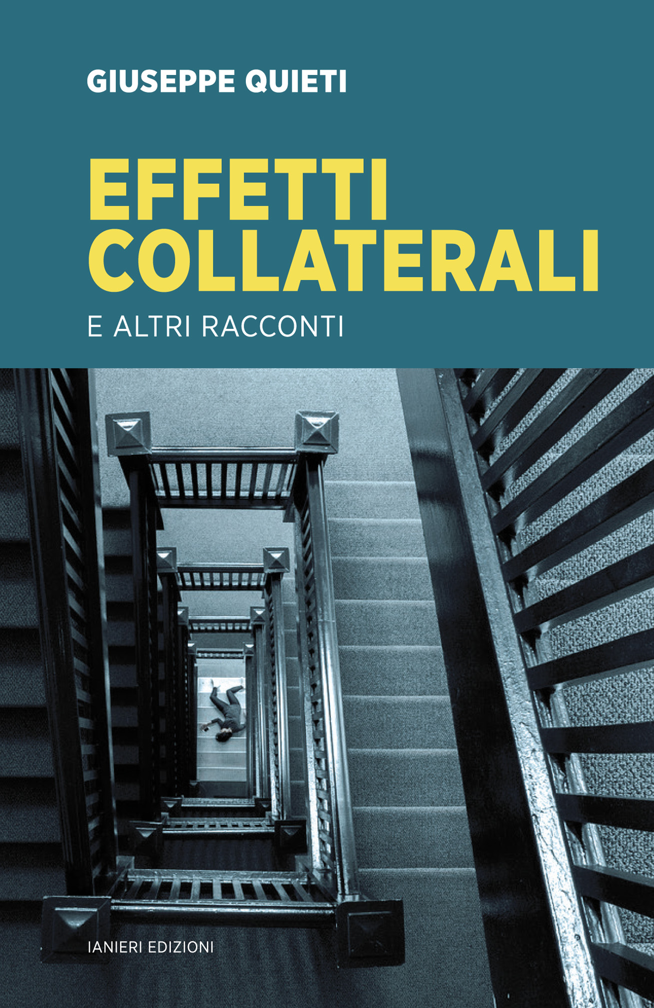 Ianieri Forsythia Effetti Collaterali libro racconti gialli Quieti
