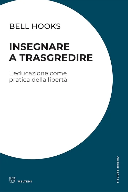 Meltemi Insegnare a trasgredire libro pedagogia scuola