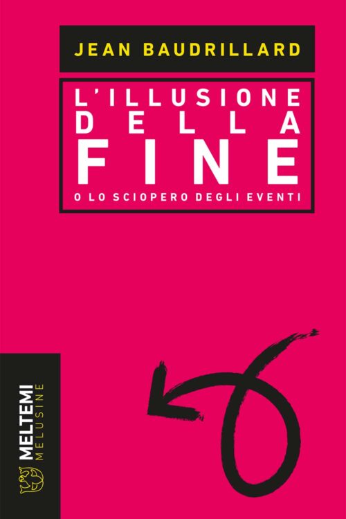 Meltemi Melusine L’illusione della fine libro saggio