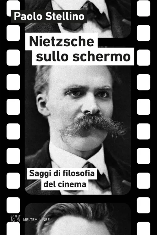 Meltemi Linee Nietzsche sullo schermo libro filosofia