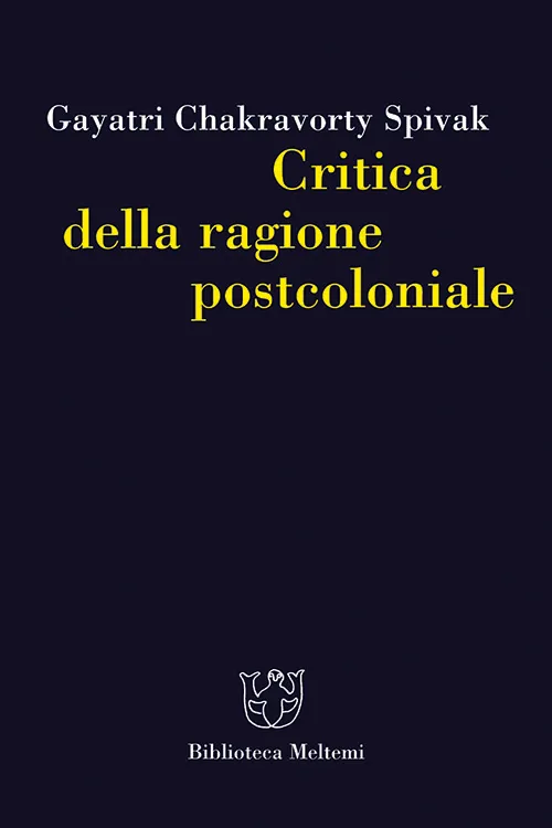 Meltemi Catalogo storico Critica della ragione postcoloniale libro