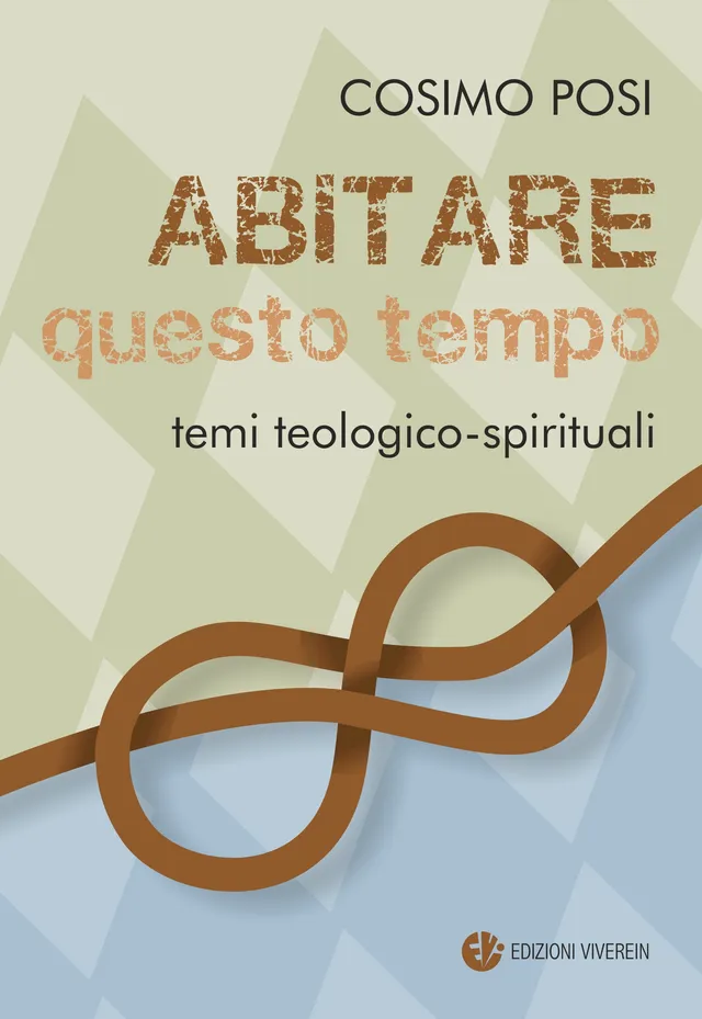 Viverein Intellectus Fidei Abitare questo tempo libro