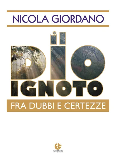 Verità e Fede Il Dio ignoto fra dubbi e certezze Libro