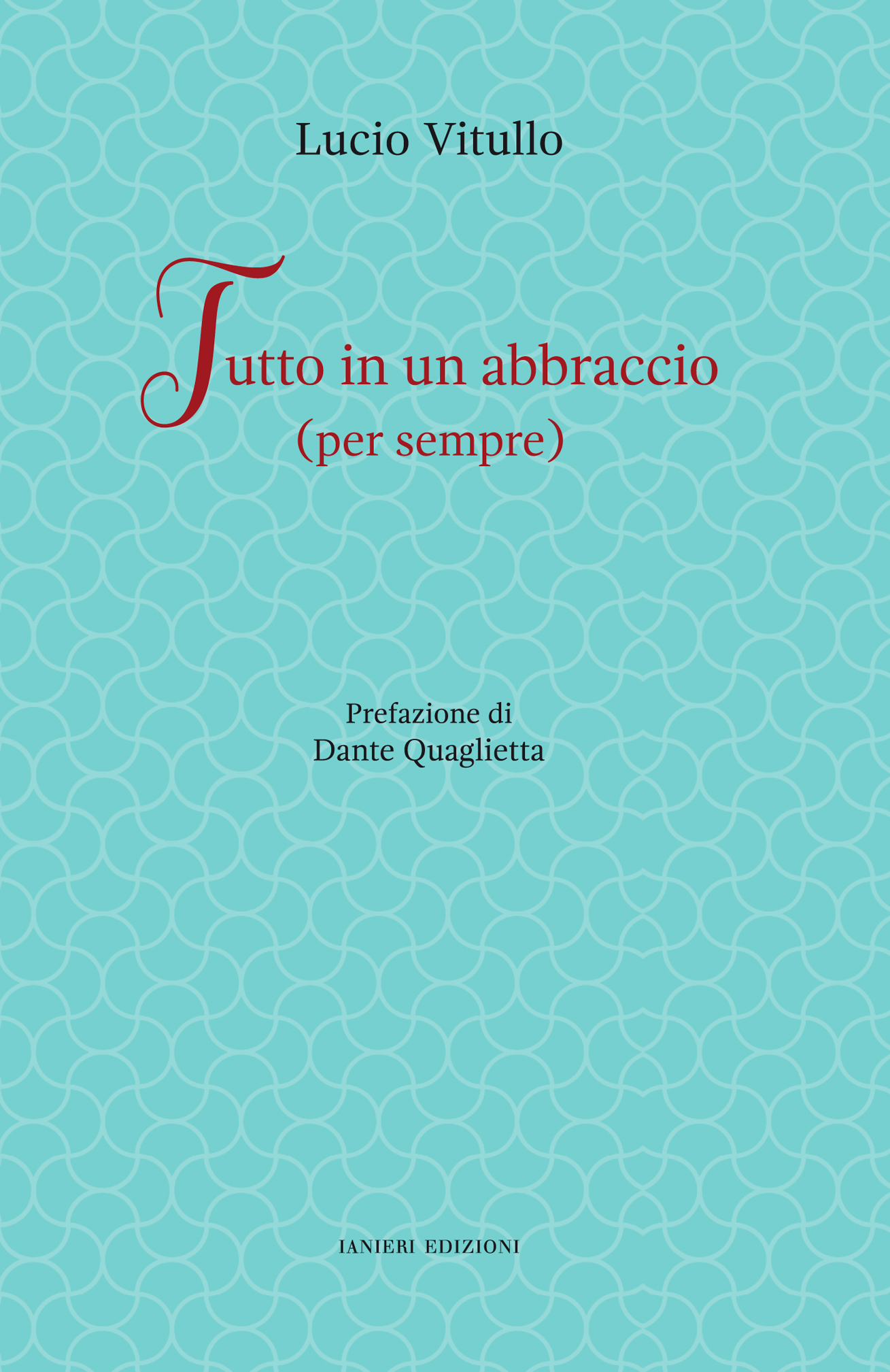 Ianieri Fuori collana Tutto in un abbraccio libro poesie