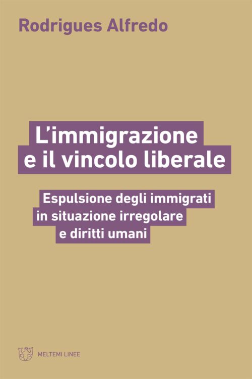 Meltemi Linee L’immigrazione e il vincolo liberale libro