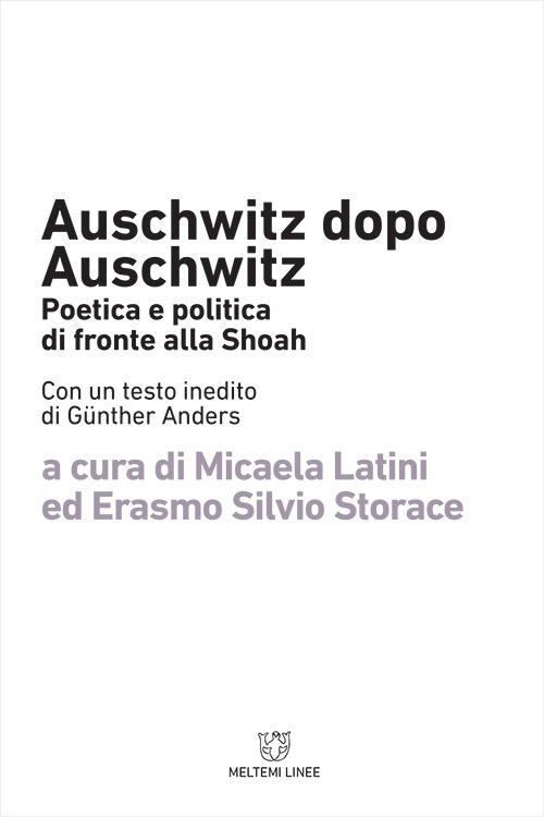 Meltemi Linee Auschwitz dopo Auschwitz libro storia