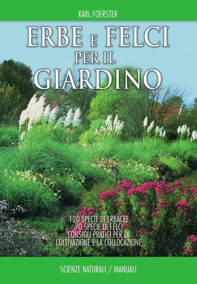 Ricca Editore Botanica Erbe e felci per il giardino libro 190 specie