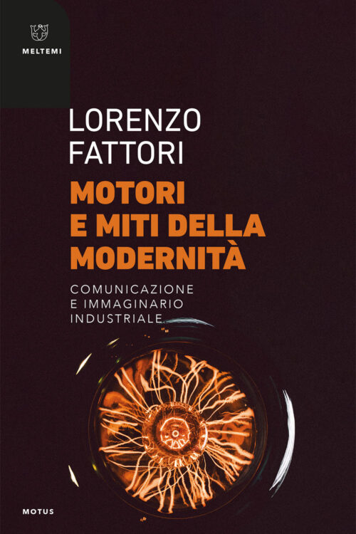 Meltemi Motus Motori e miti della modernità libro