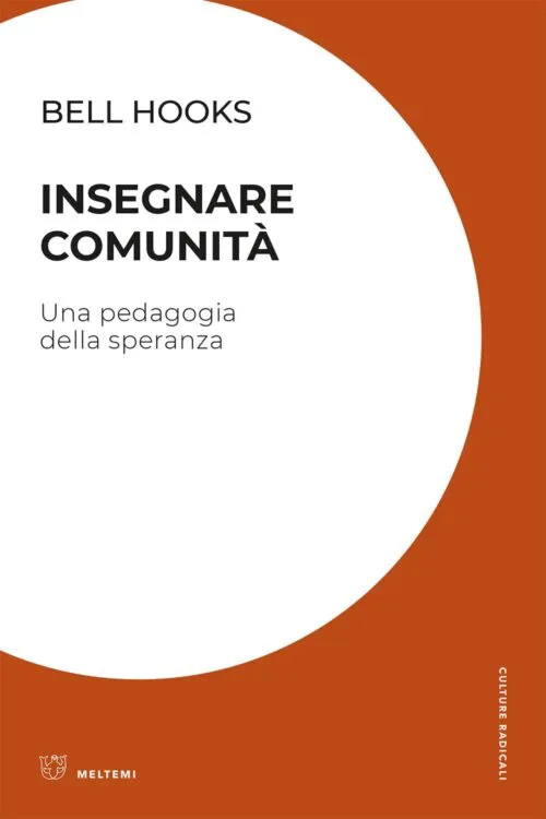 Meltemi Insegnare comunità libro pedagogia radicale