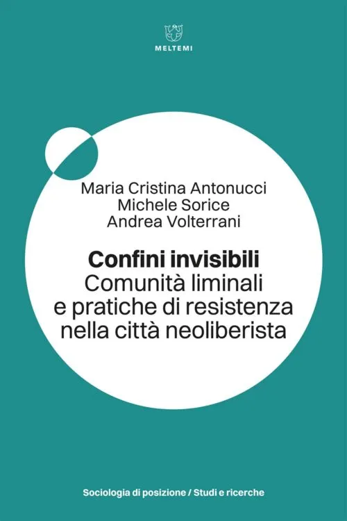 Meltemi Confini invisibili libro sociologia di posizione