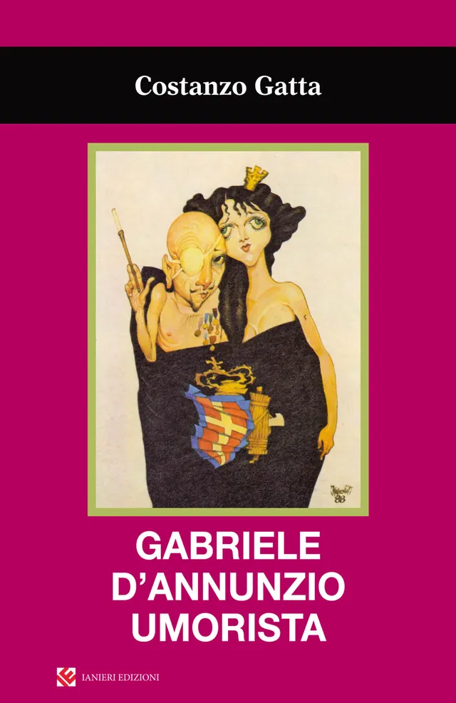 Ianieri Saggi dannunziani D’Annunzio umorista libro Gatta