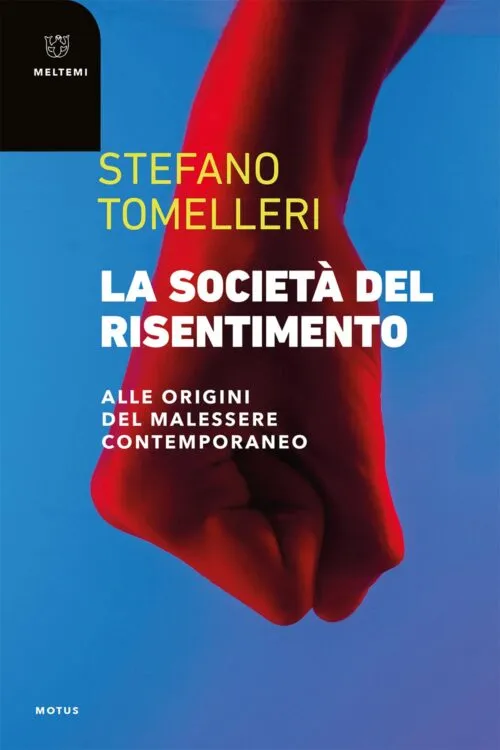 Meltemi Motus La società del risentimento libro