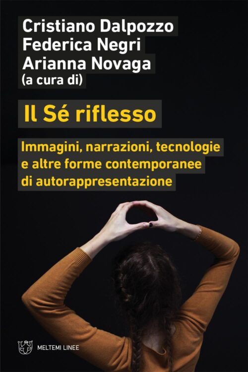 Meltemi Linee Il Sé riflesso libro saggio psicologia