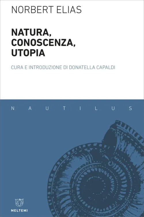 Meltemi Nautilus Natura, conoscenza, utopia libro saggio