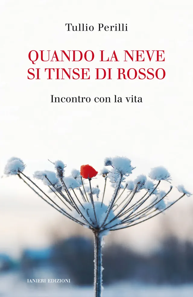 Ianieri Quando la neve si tinse di rosso libro Perilli