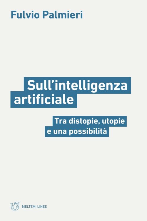 Meltemi Linee Sull’intelligenza artificiale libro saggio