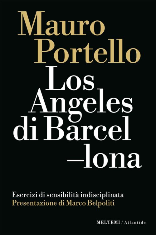 Meltemi Atlantide Los Angeles di Barcellona libro città