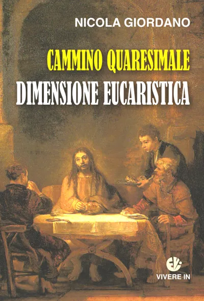 VivereIn Cammino quaresimale sussidio eucaristico