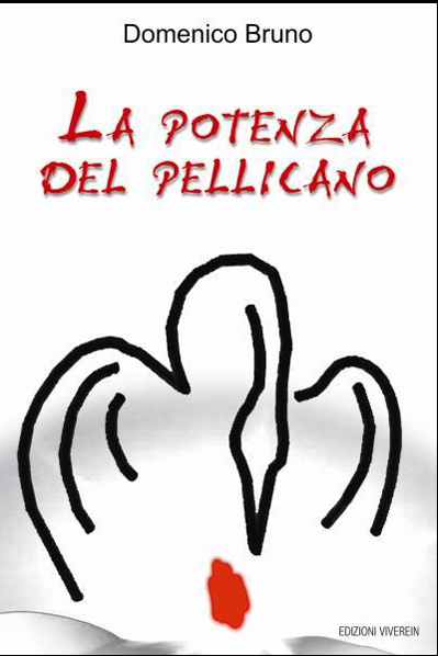 VivereIn Edizioni Fuori Collana La potenza del pellicano libro incontro