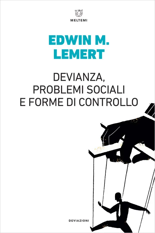 Meltemi DeviAzioni Devianza, problemi sociali e forme di controllo libro