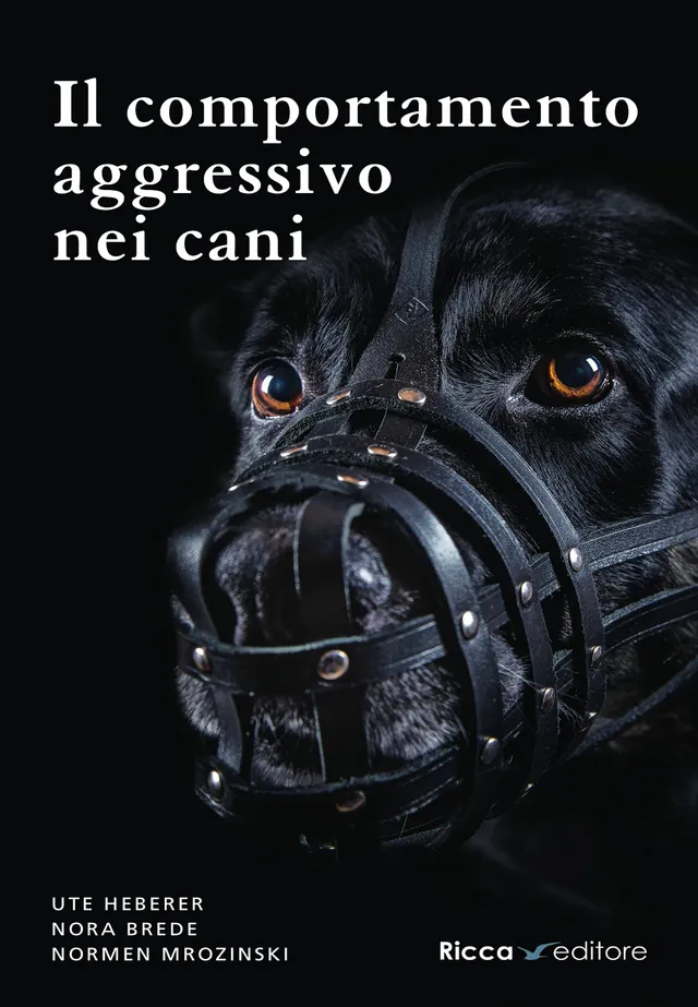 Ricca Editore Cani e Cinofilia Il comportamento aggressivo nei cani libro