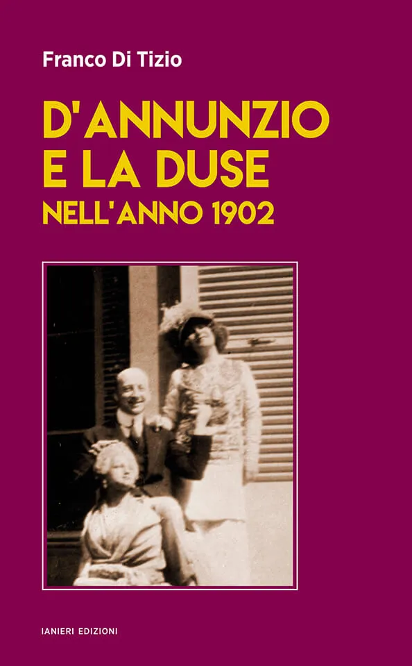 Ianieri Saggi D’Annunzio e la Duse 1902 libro saggio storico