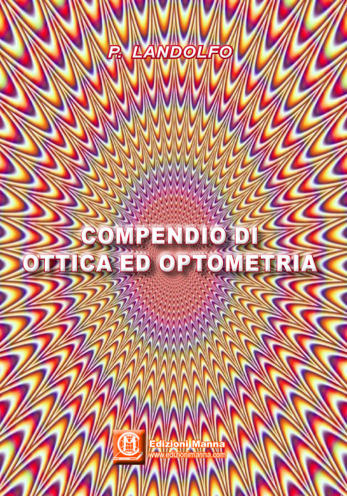 Manna Edizioni Saggistica Compendio di Ottica ed Optometria libro