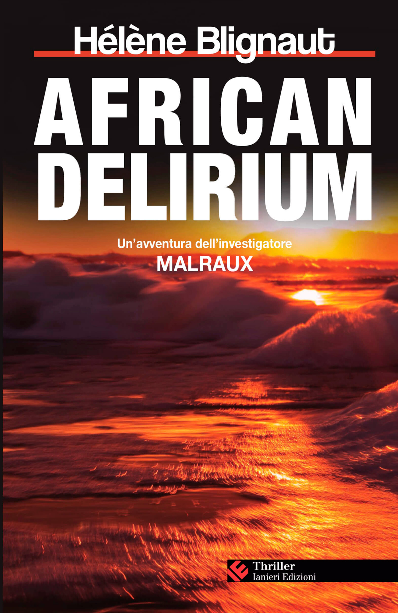 Ianieri Notturni African delirium H. Blignaut romanzo