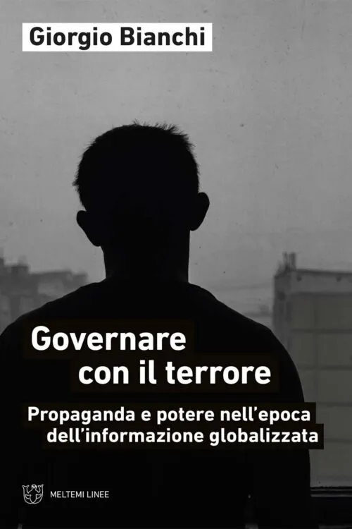 Meltemi Linee Governare con il terrore saggio politica