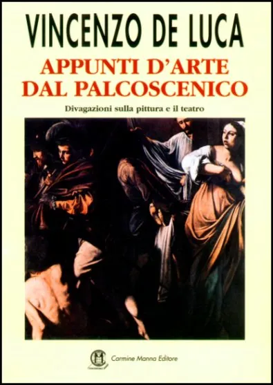 Manna Edizioni Teatro Appunti d’arte dal palcoscenico libro