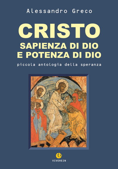 Viverein Edizioni Euntes Cristo Sapienza di Dio libro di consolazione