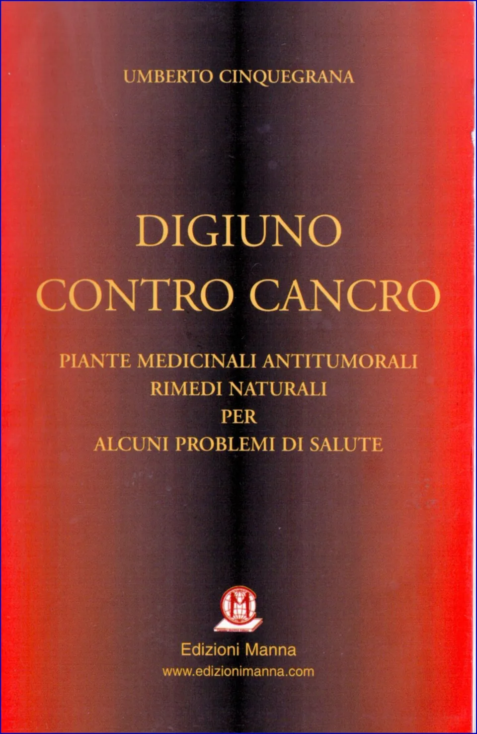 Manna Edizioni Digiuno contro cancro libro digiuno terapeutico