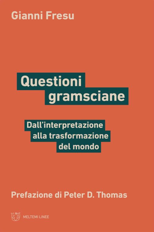Meltemi Questioni gramsciane libro Linee Gramsci