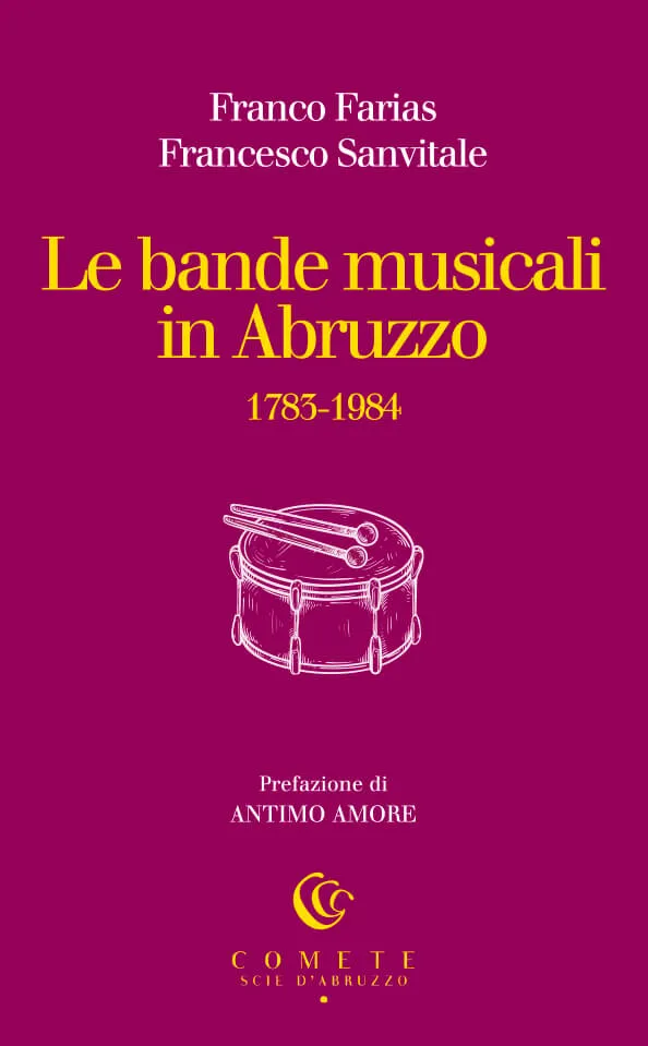 Ianieri Comete Le bande musicali in Abruzzo 1783-1984 libro