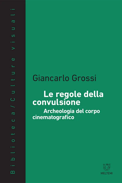 Meltemi Biblioteca Estetica Le regole della convulsione libro