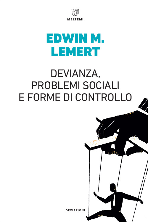 Meltemi DeviAzioni Devianza, problemi sociali e forme di controllo libro