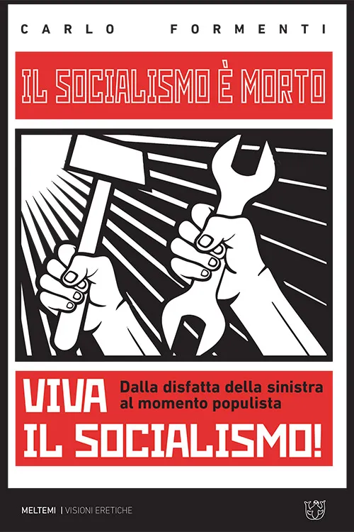 Meltemi Visioni Il socialismo è morto libro italiano