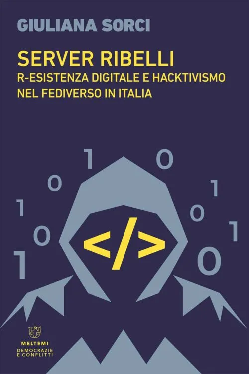 Meltemi Democrazie e conflitti Server ribelli libro