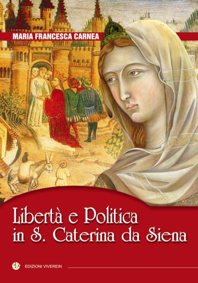 Euntes Libertà e Politica in S. Caterina da Siena saggio