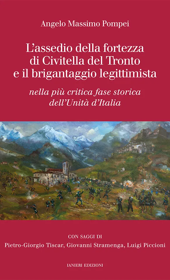 Ianieri Saggistica L'assedio della fortezza di Civitella libro storia Risorgimento