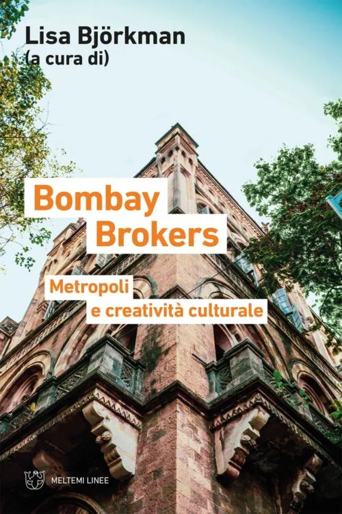 Meltemi Linee Bombay Brokers libro saggio
