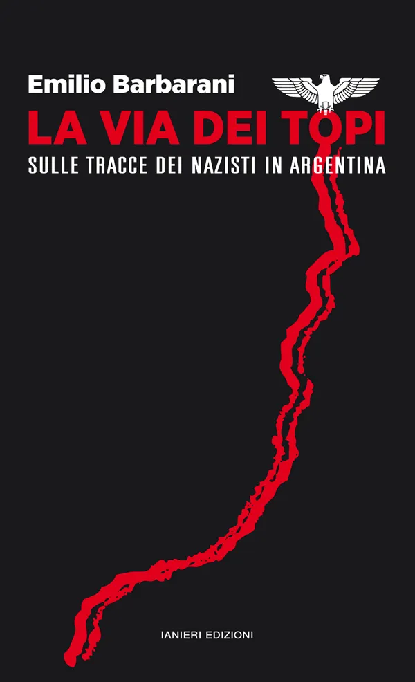 Ianieri Notturni La via dei topi libro nazisti Argentina