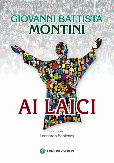 Viverein Edizioni Tradizione e vita Giovanni Battista Montini ai laici libro
