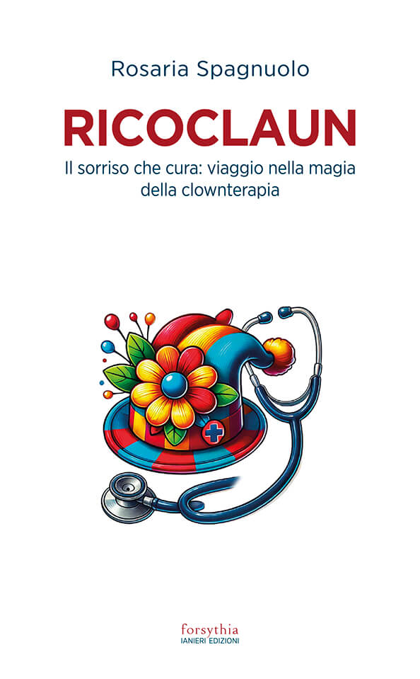 Ianieri Ricoclaun Il sorriso che cura libro clownterapia